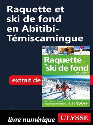 cover image of Raquette et ski de fond en Abitibi-Témiscamingue